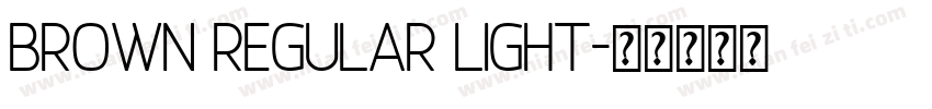 brown regular light字体转换